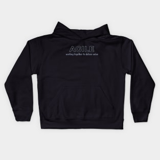 AGILE, working together to deliver value Kids Hoodie